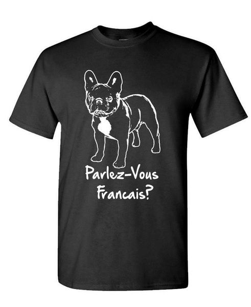 

parlez-vous francais - french bulldog dog - cotton t-shirt tee shirt summer casual tee shirt