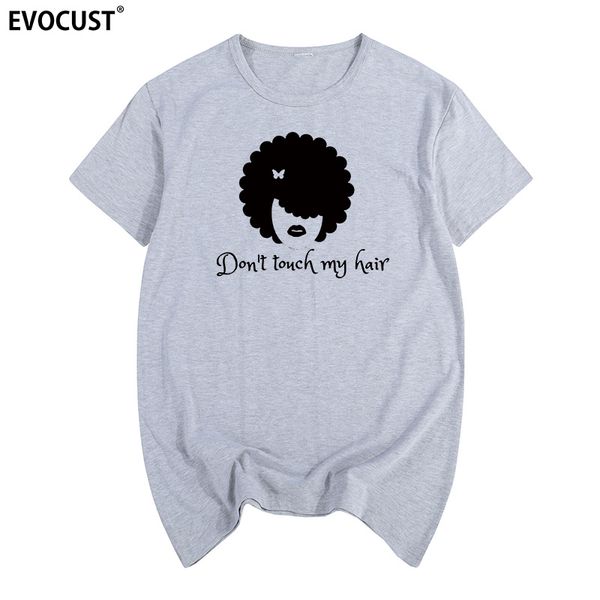 

don't touch my hair funny summer print t-shirt cotton men t shirt new women tee