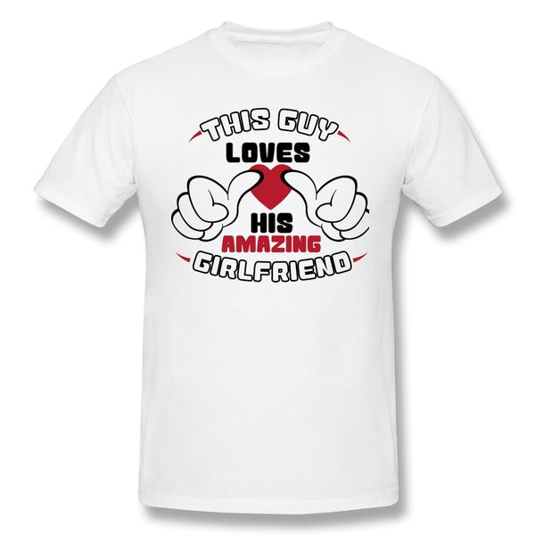 

this guy loves girlfriend t-shirt men letter print basic tee shirt funny design san valentin 2020 streetwear print homme top