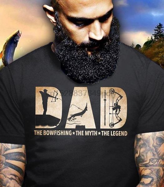 

dad the bowfishing the myth the lgend t-shirt