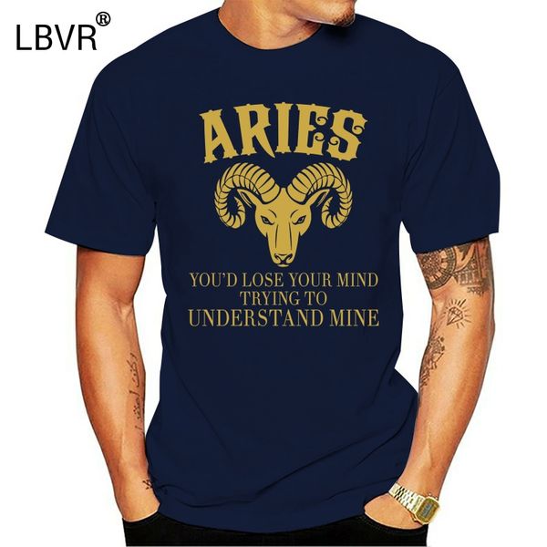 

men t shirt aries d you'd lose your mind fashion t-shirt novelty tshirt women
