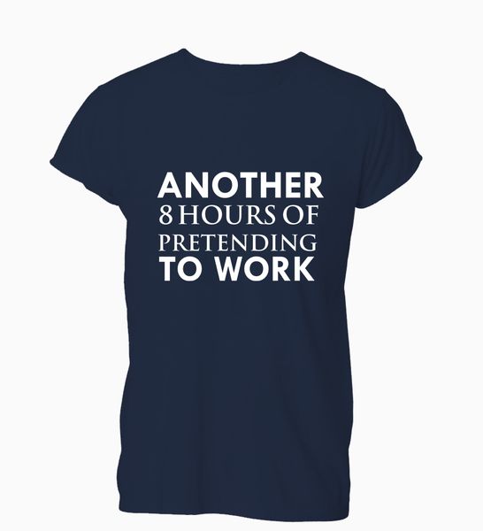 

2019 8 hours of pretending to work funny hipster t shirt tshirt mens womens gift