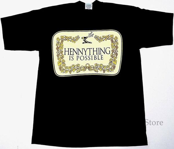

hennything is possible t-shirt henny congnac streetwear tee men new 100% cotton men t shirt women tee