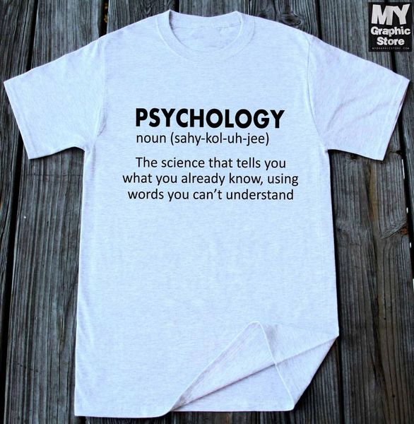 

psychology t-shirt christmas gift funny psychology shirt teacher 2020 men t-shirt fashion o-neck brand men's tee shirt