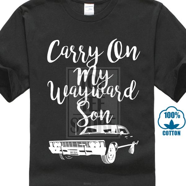 

new carry on my wayward son supernatural black t shirt size s to 3xl printed t shirts short sleeve hipster tee plus size 018005