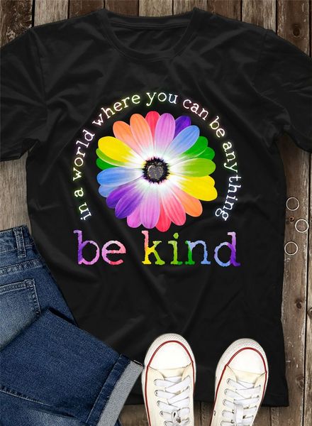 

in a world you can be anything be kind hippie daisy shirt round neck tee shirt