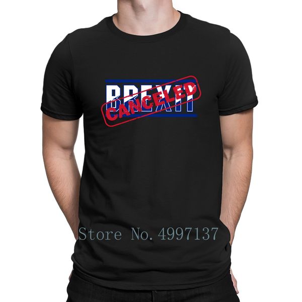 

brexit canceled mens t shirt short sleeve casual size s-3xl designer interesting summer pictures male shirt