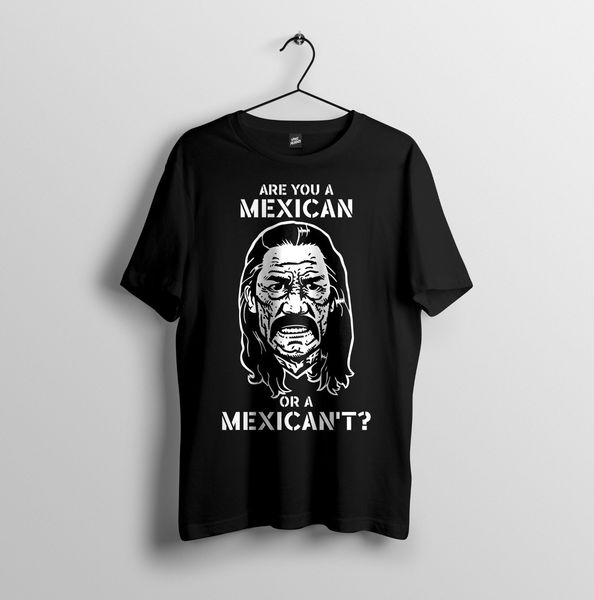 

danny quote, mexican parody design men's 2019 new fashion brand clothing male cross fit men slim t shirt clothes
