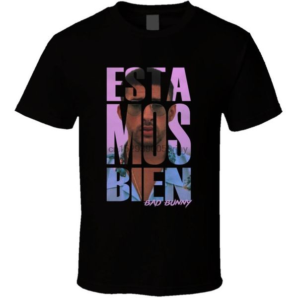

estamos bien bad bunny reggaeton spanish trap regueton t shirt