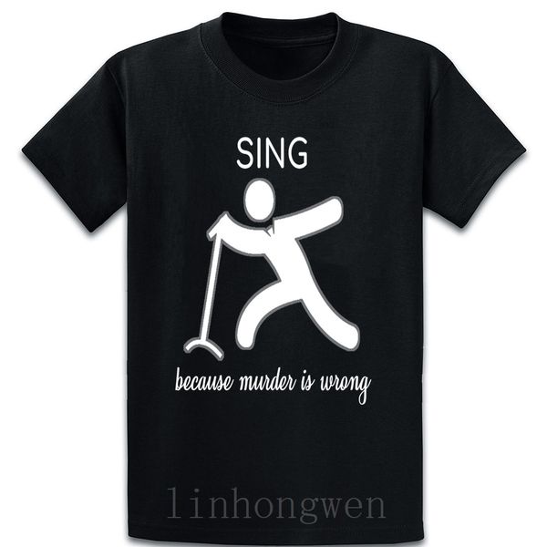 

sing потому что убийство is wrong смешного подарок тенниска вскользь customize тонкой весна осень плюс размера 5xl хлопок формальной смазлив