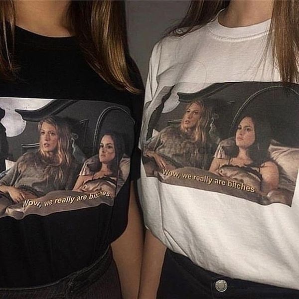 

we really are bitches blair serena funny printed t shirt summer tshirt 1 gossip girls tv show girl friend t shirt