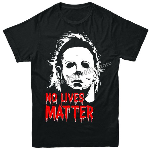 

no matter lives t-shirt, spooky halloween michael myers inspired tee printing tee shirt