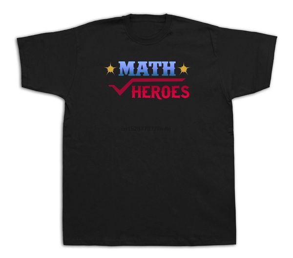 

math heroes rule signs game algebra rational real logical t shirt funny gift tee low price round neck men tees