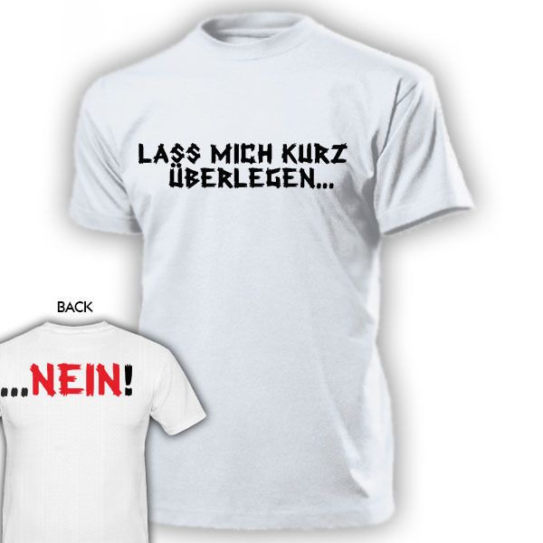 

2019 new cotton tee shirt lass mich kurz consider nein fun fun humor chef vorgesetzter - t shirt summer t-shirt