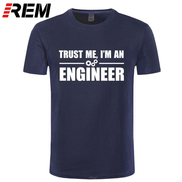 

rem funny new fashion trust me i am an engineer t shirt men custom pattern cotton male t-shirt casual short sleeve tees