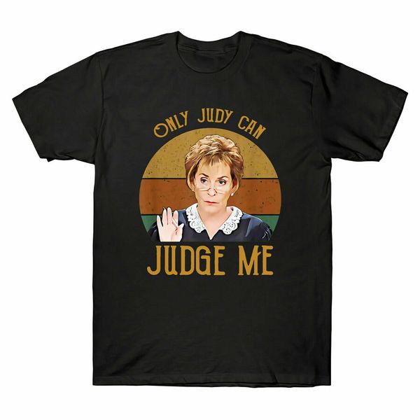 

judy sheindlin only judy can judge me retro vintage men's t shirt cotton tee cool gift personality tee shirt