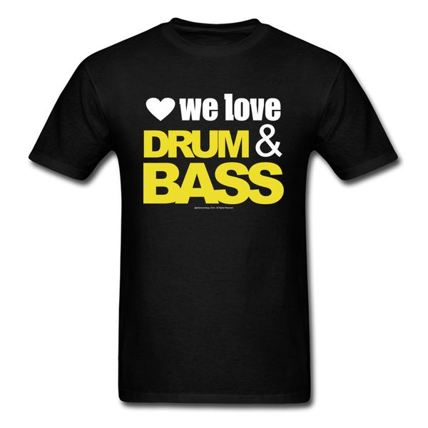 

we love drum bass t-shirts short sleeve family new arrival men ostern day shirts family tee shirt crewneck cotton
