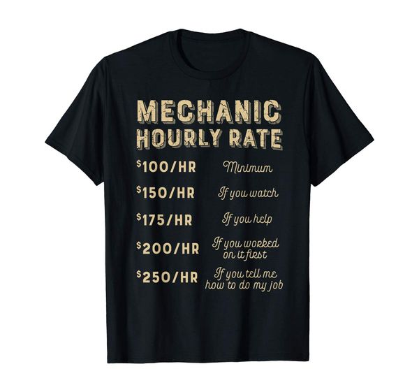 

funny hourly rates t-shirt - for car enthusiasts & mechanics
