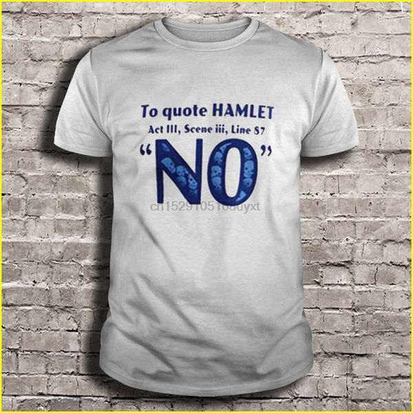 

men t shirt to quote hamlet act iii scene iii line 87 no women t-shirt