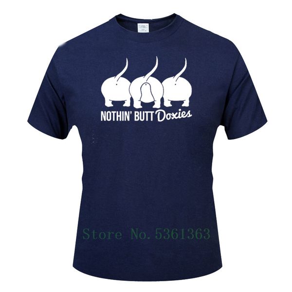 

горячие nothin butt doxies тенниска мужчины смешной хлопка с коротким рукавом человек футболки mens тенниску tops вскользь тенниски цвета же