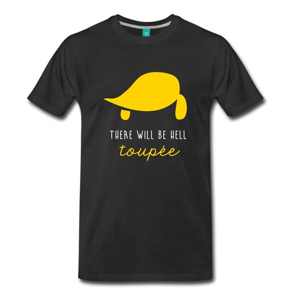 

there will be hell toupee funny slogan men's t-shir new mens spring summer dress short sleeve casual summer mens print t shirt