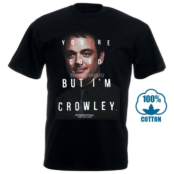 

funny men t shirt white t shirt tshirts black tee supernatural girls juniors t shirt you're good but i'm crowley 010863