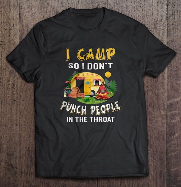 

men t shirt i camp so i don't punch people in the throat version2 women t-shirt