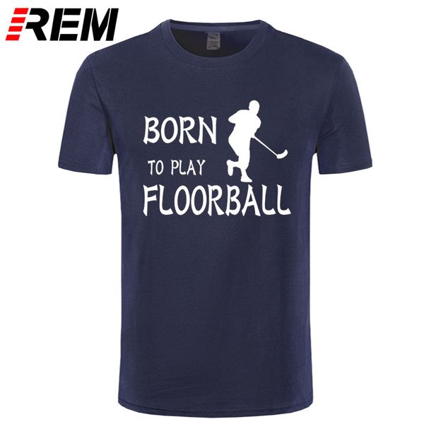 

custom born to play floorball gift birthday t-shirt for men famous humorous streetwear homme t-shirts classical pattern