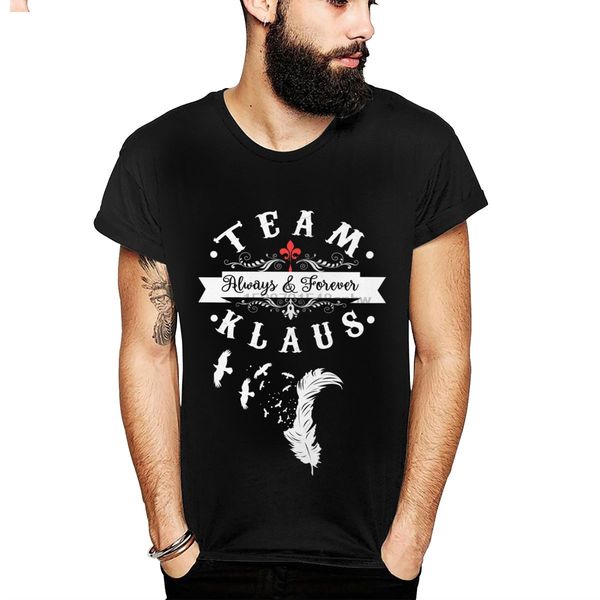 

the originals vampire team klaus t shirt for man always and forever casual s-6xl round neck t-shirt