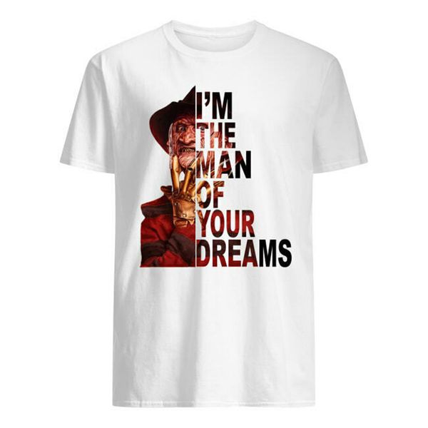 

freddy krueger i'm the man of your dreams - white t-shirt new fashion tee shirt