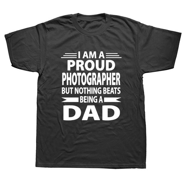 

t-shirt men 2020 new print men t shirt summer proud pgrapher but nothing being a dad custom tee shirts
