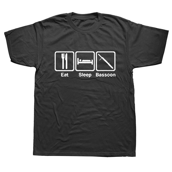 

funny eat sleep bassoon music musician t shirts men summer cotton harajuku short sleeve o neck streetwear black t-shirt