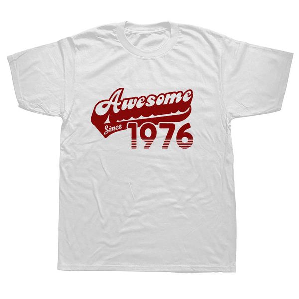 

awesome since 1976 birthday vintage funny t shirts men summer cotton harajuku short sleeve o neck streetwear black t-shirt