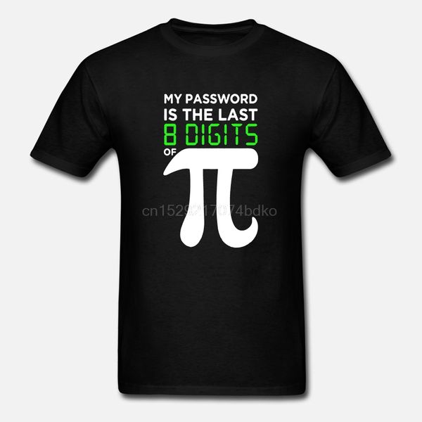 

my password is the last 8 digits of pi funny math joke tagless tee t-shirt(1