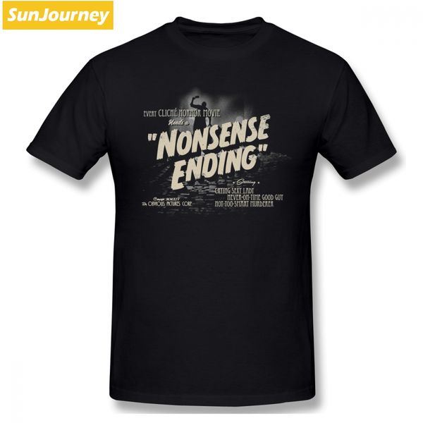 

horror movie nonsense ending men t shirt popular streetwear plus size cotton crewneck short sleeve funny t shirts