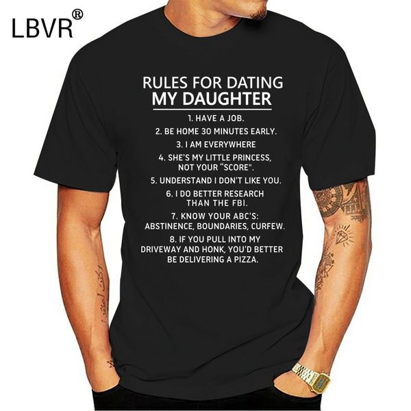 

men t shirt rules for dating my daughter fathers women t-shirt