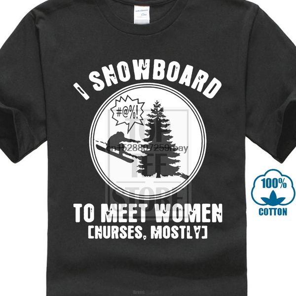 

смешные люди тенниска женщины новизна tshirt i сноуборд встретиться с женщинами основном медсестры снегоходов прохладный футболка