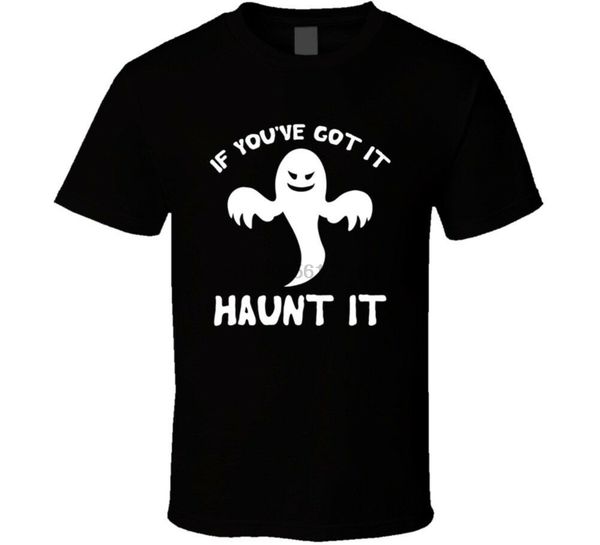 

if you've got it haunt it ghost halloween t shirt(2