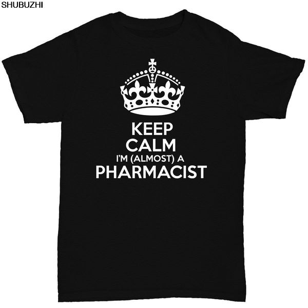 

keep calm i'm almost a pharmacist men's t shirt pharmacy funny birthday gift print t shirt mens short sleeve tshirt