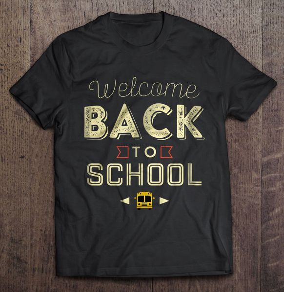 

men t shirt welcome back to school -school bus driver women t-shirt