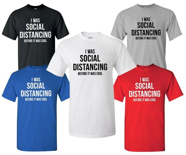 

i was social distancing before it was cool t shirt quarantine t shirt s 4xl