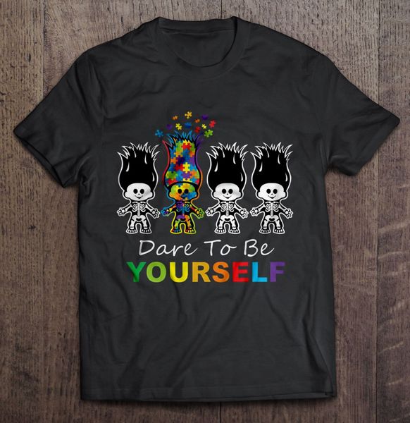 

men t shirt dare to be yourself autism awareness women t-shirt