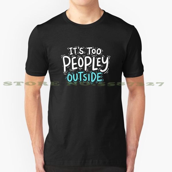 

интроверт забавный застенчивый тихий это слишком peopley снаружи turquoise тил белый белый черный тенниска для мужчин, женщин