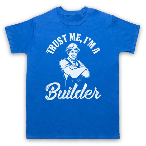 

mens t shirts fashion 2019 trust me i'm a builder funny work humour slogan mens womens kids t-shirt 100% cotton tee shirts