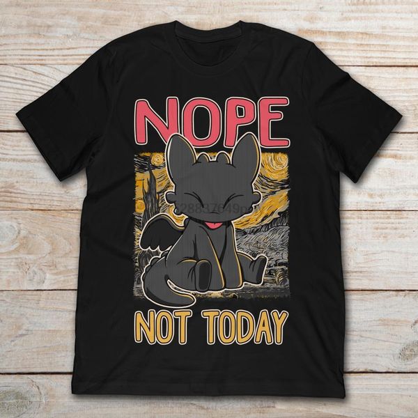 

toothless nope not today t-shirt