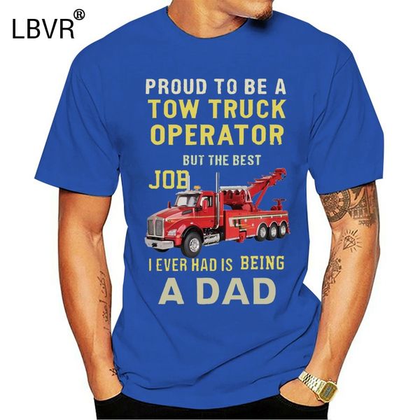 

men funny t shirt fashion tshirt proud to be a tow truck operator but the job i ever had is being a dad women t-shirt