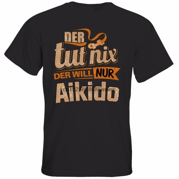 

2020 letter print men short sleeve o neck tees der tut nix der will nur aikido..adults casual tee shirt