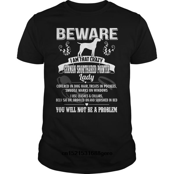 

funny t shirt beware i am that crazy german shorthaired pointer tshirt men tee