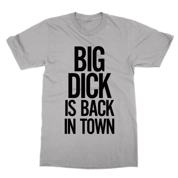 

big dick is back in town t-shirt funny nerd tee stag do present gift