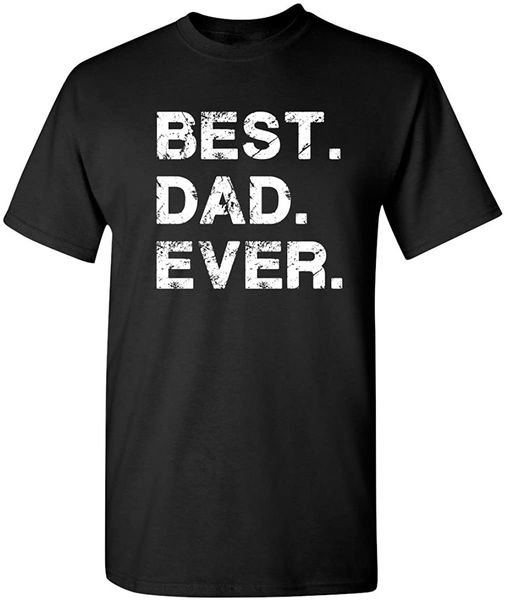 

100% cotton mens tshirt dad ever sarcastic funny t shirt men male retro graphic letter clothing black white